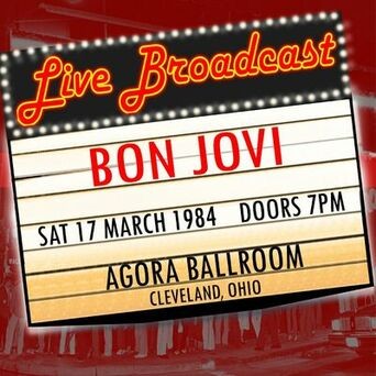 Live Broadcast - 17th March 1984 Agora Ballroom, Clevelamd, Ohio