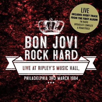 Rock Hard - Live at Ripleys, Philadelphia. 3rd March 1984 (Remastered) [Live]
