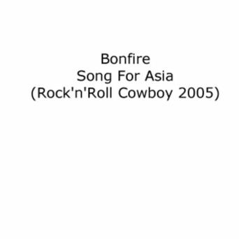 Song For Asia [Rock'n'Roll Cowboy 2005] (engl. Version / radio edit)
