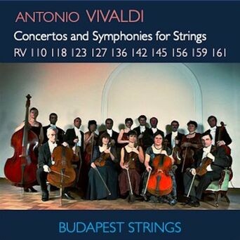 Vivaldi: Concertos and Symphonies for Strings RV 127, RV 136, RV 142, RV 145, RV 156, RV 159, RV 161
