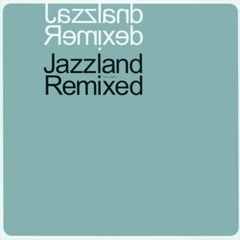 Jazzland Remixed