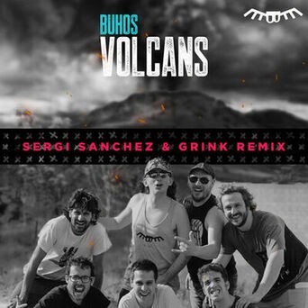 Volcans (Sergi Sánchez y Grink Remix)