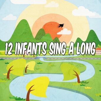 12 Infants Sing a Long