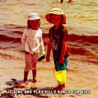 17 Sing and Play Silly Songs for Kids