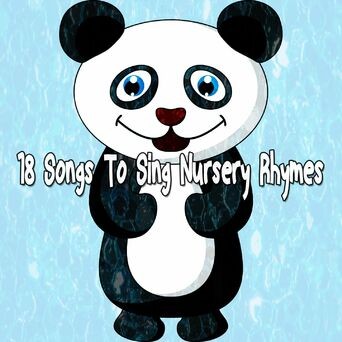 18 Songs to Sing Nursery Rhymes