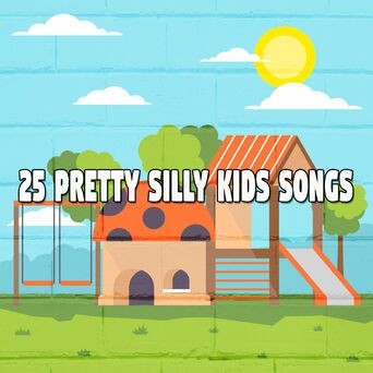 25 Pretty Silly Kids Songs
