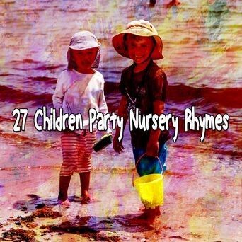 27 Children Party Nursery Rhymes