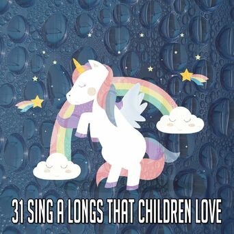 31 Sing a Longs That Children Love