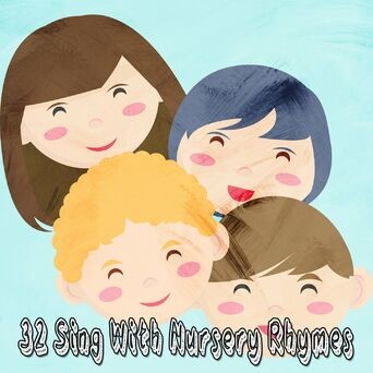 32 Sing with Nursery Rhymes