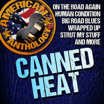 American Anthology: Canned Heat