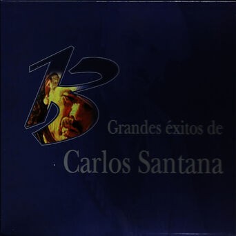 13 Grandes Exitos De Carlos Santana
