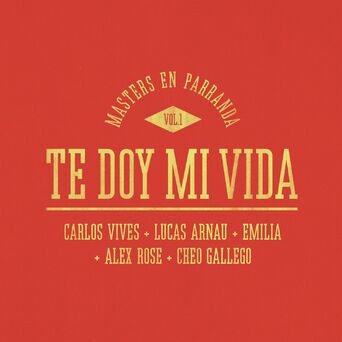 Te Doy Mi Vida (Masters en Parranda)