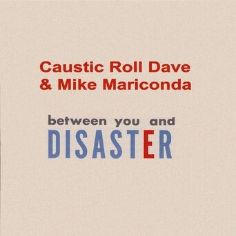 Between You and Disaster