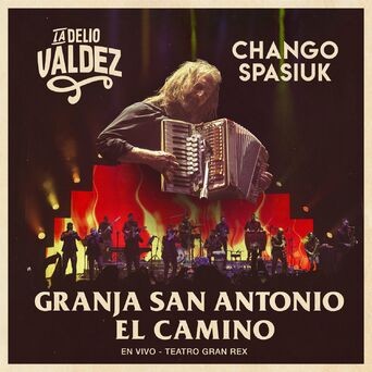 Granja San Antonio / El Camino (En Vivo en el Teatro Gran Rex)