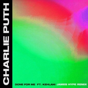 Done for Me (feat. Kehlani) (James Hype Remix)