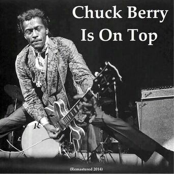 Chuck Berry Is On Top