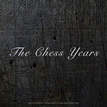 The Chess Years