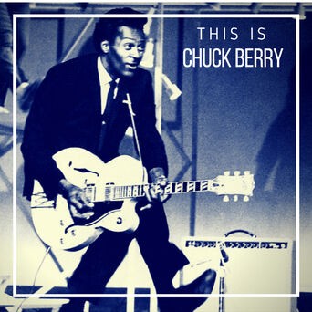 This is Chuck Berry