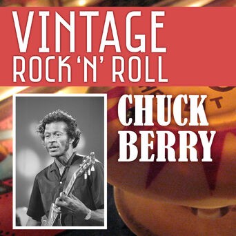 Vintage Rock 'N' Roll: Chuck Berry