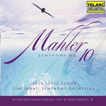 Mahler: Symphony No. 10 in F-Sharp Minor (1997 Revised Performing Version by Remo Mazzetti, Jr.)