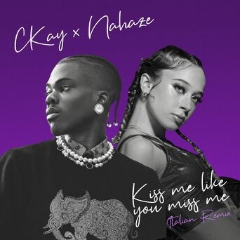 Kiss Me Like You Miss Me (feat. Nahaze) (Remix)