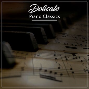 #14 Delicate Piano Classics