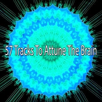 57 Tracks To Attune The Brain