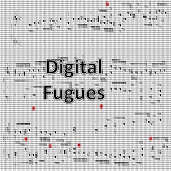 Bach: Digital Fugues