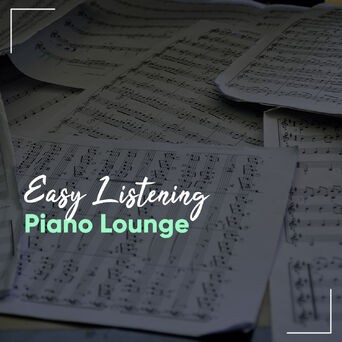 Easy Listening Instrumental Piano Lounge