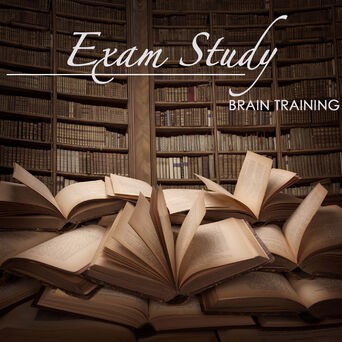 Exam Study Brain Training - Instrumental Piano Songs to Help You Study, Concentration Music for Reading, Learning and Finals