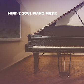 Mind & Soul Piano Music