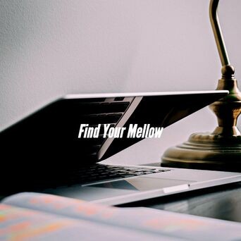 Find Your Mellow
