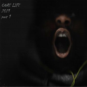 Core Life, Pt. 1
