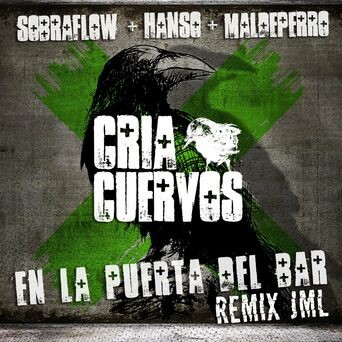 En la puerta del bar JML (feat. Maldeperro, Sobraflow & José Maria Larru) [remix]