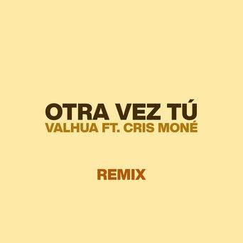 Otra Vez Tú (Remix)