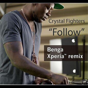 Follow (Benga Xperia Remix)
