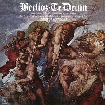 Berlioz: Te Deum, Op. 22, H 118