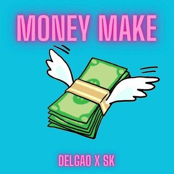 Money Make (feat. Sk)