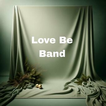 Love Be Band