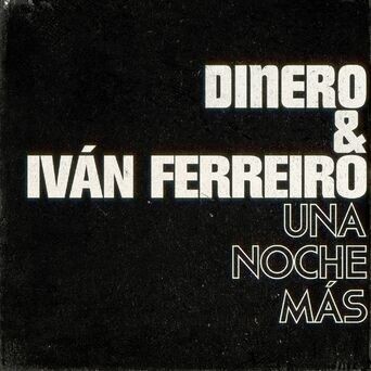 Una noche más (con Iván Ferreiro)