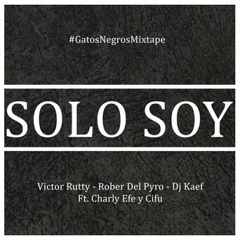 Solo Soy (#GatosNegrosMixtape)