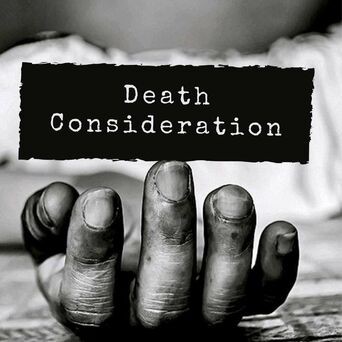 Death Consideration