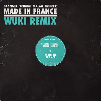 Made In France (WUKI Remix)