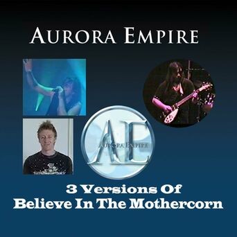 3 Versions Of Believe In The Mothercorn