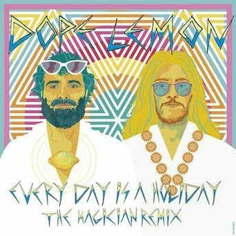 Every Day Is A Holiday (feat. Winston Surfshirt) (The Magician Remix)
