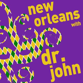 New Orleans with Dr. John - A Mardi Gras Celebration