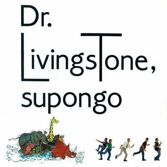 Heroes de los 80. Dr. Livingstone, supongo