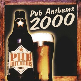 Pub Anthems 2000
