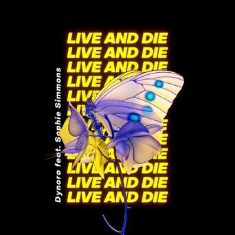 Live And Die (feat. Sophie Simmons)