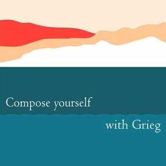 Compose yourself with Grieg